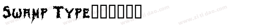 Swamp Type字体转换